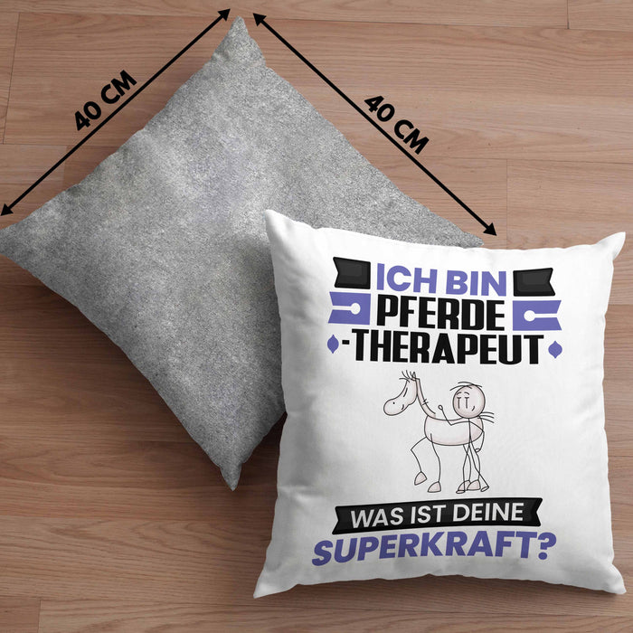 Pferdetherapeut Kissen mit Füllung 40x40 Geschenk für Pferdetherapeut Geburtstag Lustiger Spruch Was Ist Deine Superkraft (Grau) Grau Trendation