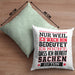 Lustiger Spruch Kissen mit Füllung 40x40 Nur Weil Ich Wach Bin Heißt Es Nicht Dass Ich Fähig Bin Irgendwas Zu Tun Humor Sarkasmus (Grau) Grün Trendation