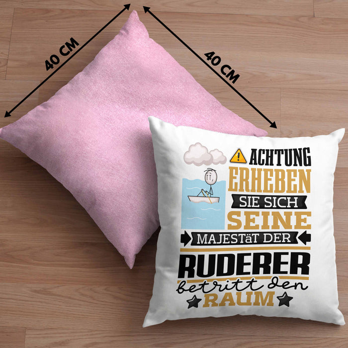 Ruderer Geschenk Kissen mit Füllung 40x40 Lustiger Spruch Erheben Sie Sich Der Ruderer Betritt den Raum (Grau) Rosa Trendation