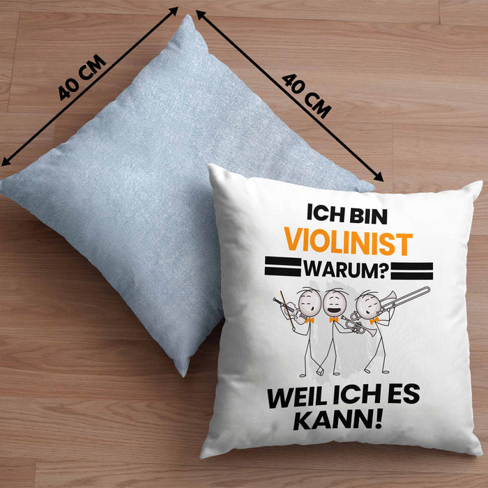 Violinist Geschenk Kissen mit Füllung 40x40 Lustiger Spruch Ich Bin Violinist Warum Weil Ich Es Kann Geschenkidee Bester Violinist Geburtstag (Grau) Blau Trendation