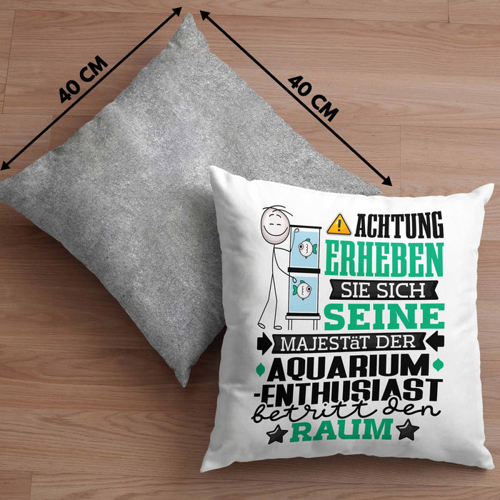 Aquarium-Enthusiast Geschenk Kissen mit Füllung 40x40 Lustiger Spruch Erheben Sie Sich Der Aquarium-Enthusiast Betritt den Raum (Grau) Grau Trendation