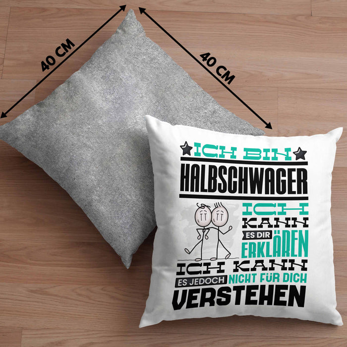 Halbschwager Geschenk Kaffee-Kissen mit Füllung 40x40 Geschenkidee für Halbschwager Ich Bin Halbschwager Ich Kann Es Dir Erklären Jedoch Nicht Für Dich Verstehen Spruch Lustig (Grau) Grau Trendation
