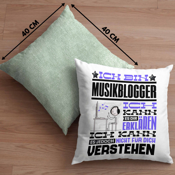 Musikblogger Geschenk Kissen mit Füllung 40x40 Geschenkidee für Musikblogger Geburtstag Lustig Ich Bin Musikblogger Ich Kann Es Dir Erklären Aber Nicht Für Dich Verstehen (Grau) Grün Trendation