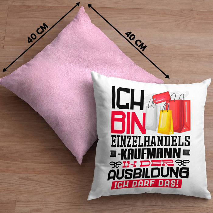 Einzelhandelskaufmann Ausbildung Kissen mit Füllung 40x40 Geschenk Ich Bin Einzelhandelskaufmann In Der Ausbildung Ich Darf Das Geschenkidee Spruch (Grau) Rosa Trendation