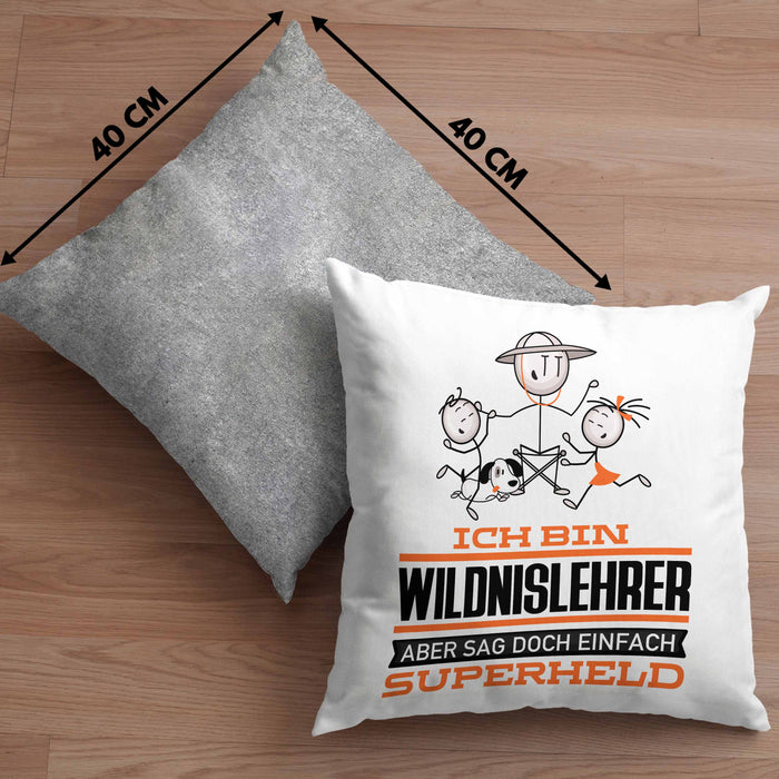 Wildnislehrer Geschenk Kissen mit Füllung 40x40 Ich Bin Wildnislehrer Aber Sag Doch Einfach Superheld Lustige Geschenkdiee für Wildnislehrer (Grau) Grau Trendation