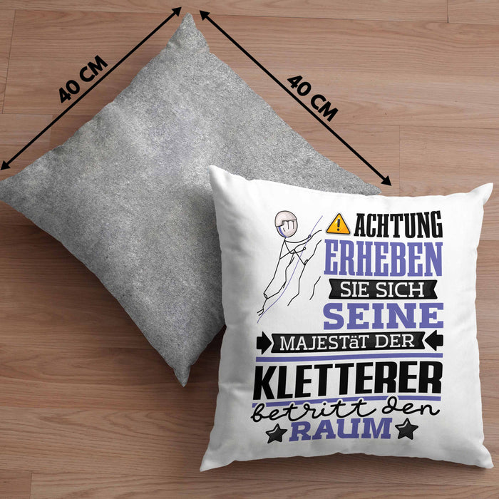 Kletterer Geschenk Kissen mit Füllung 40x40 Lustiger Spruch Erheben Sie Sich Der Kletterer Betritt den Raum (Grau) Grau Trendation