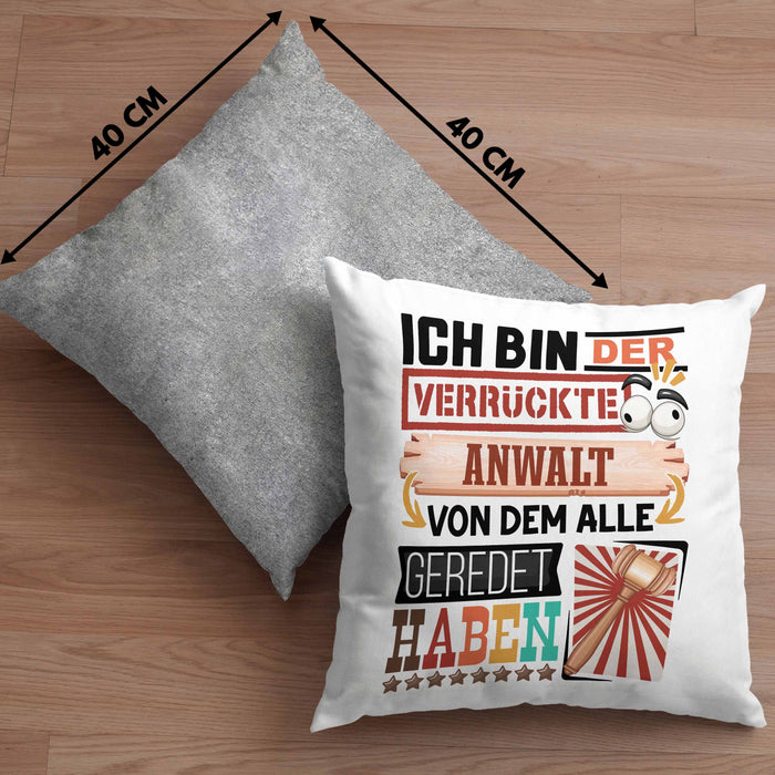Anwalt Kissen mit Füllung 40x40 Geschenk Spruch Lustig Geschenkidee für Anwalt Geburtstag Ich Bin Der Verrückte Anwalt (Grau) Grau Trendation