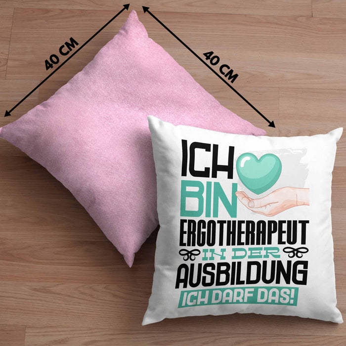Ergotherapeut Ausbildung Kissen mit Füllung 40x40 Geschenk Ich Bin Ergotherapeut In Der Ausbildung Ich Darf Das Geschenkidee Spruch (Grau) Rosa Trendation