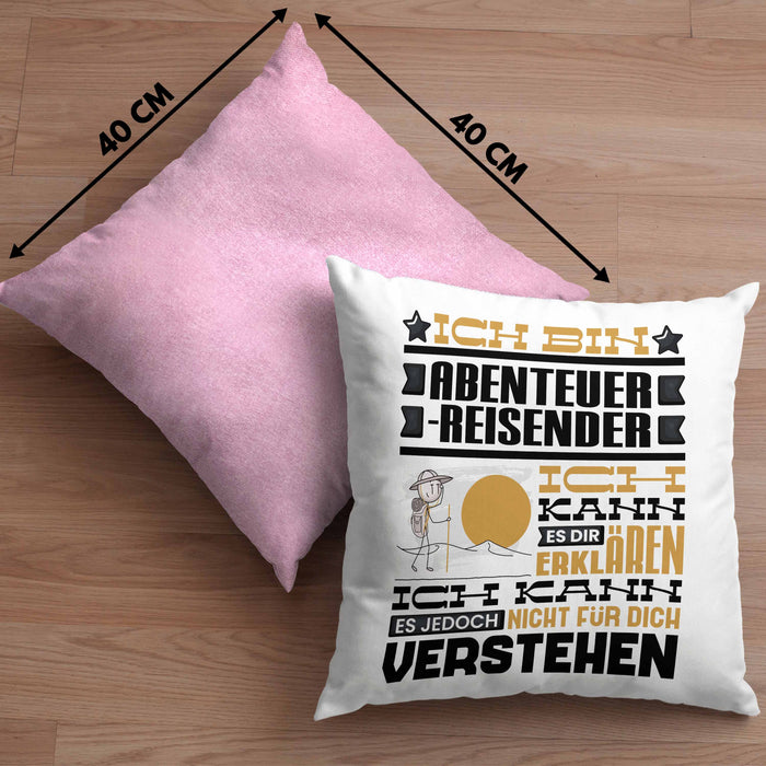 Abenteuerreisender Geschenk Kaffee-Kissen mit Füllung 40x40 Geschenkidee für Abenteuerreisender Ich Bin Abenteuerreisender Ich Kann Es Dir Erklären Jedoch Nicht Für Dich Verstehen Spruch Lustig (Grau) Rosa Trendation