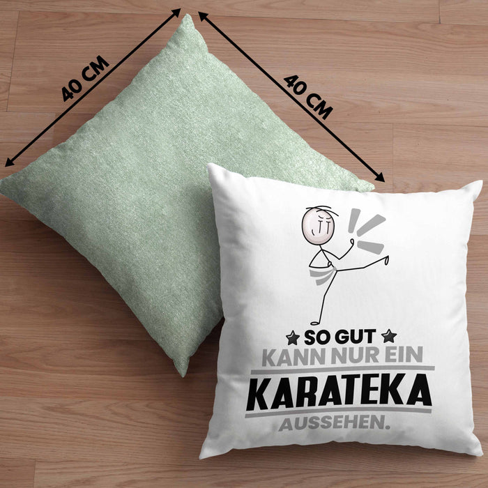 Karateka Geschenk Kissen mit Füllung 40x40 So Gut Kann Nur Ein Karateka Aussehen Geschenkidee (Grau) Grün Trendation