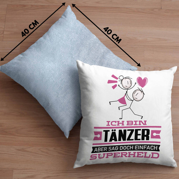 Tänzer Geschenk Kissen mit Füllung 40x40 Ich Bin Tänzer Aber Sag Doch Einfach Superheld Lustige Geschenkdiee für Tänzer (Grau) Blau Trendation