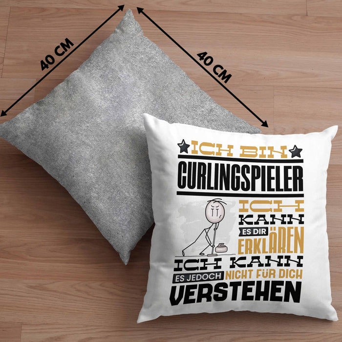 Curlingspieler Geschenk Kaffee-Kissen mit Füllung 40x40 Geschenkidee für Curlingspieler Ich Bin Curlingspieler Ich Kann Es Dir Erklären Jedoch Nicht Für Dich Verstehen Spruch Lustig (Grau) Grau Trendation