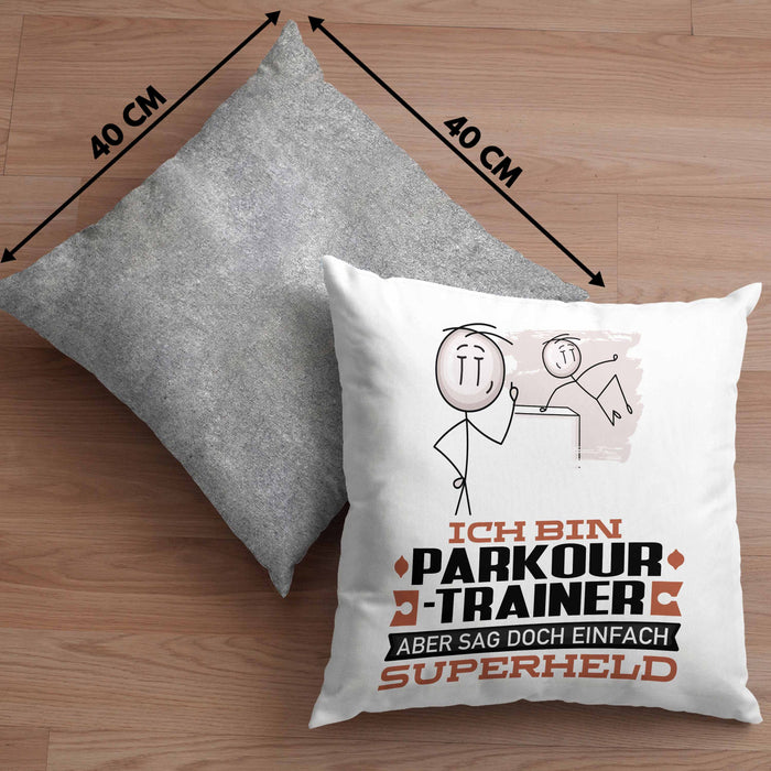 Parkour-Trainer Geschenk Kissen mit Füllung 40x40 Ich Bin Parkour-Trainer Aber Sag Doch Einfach Superheld Lustige Geschenkdiee für Parkour-Trainer (Grau) Grau Trendation