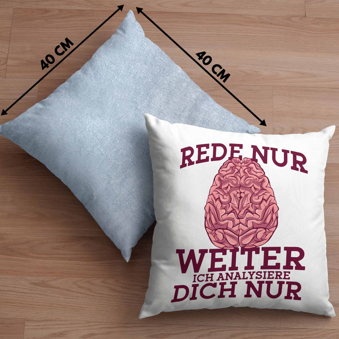 Lustige Psychologen-Kissen mit Füllung 40x40 "Rede nur weiter, ich analysiere dich nur" Geschenk für Psychologen (Grau) Blau Trendation