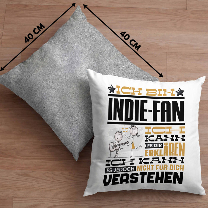 Indie-Fan Geschenk Kissen mit Füllung 40x40 Geschenkidee für Indie-Fan Geburtstag Lustig Ich Bin Indie-Fan Ich Kann Es Dir Erklären Aber Nicht Für Dich Verstehen (Grau) Grau Trendation