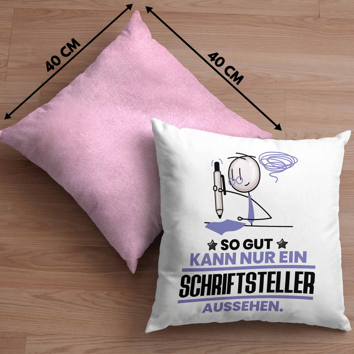 Schriftsteller Geschenk Kissen mit Füllung 40x40 So Gut Kann Nur Ein Schriftsteller Aussehen Geschenkidee (Grau) Rosa Trendation