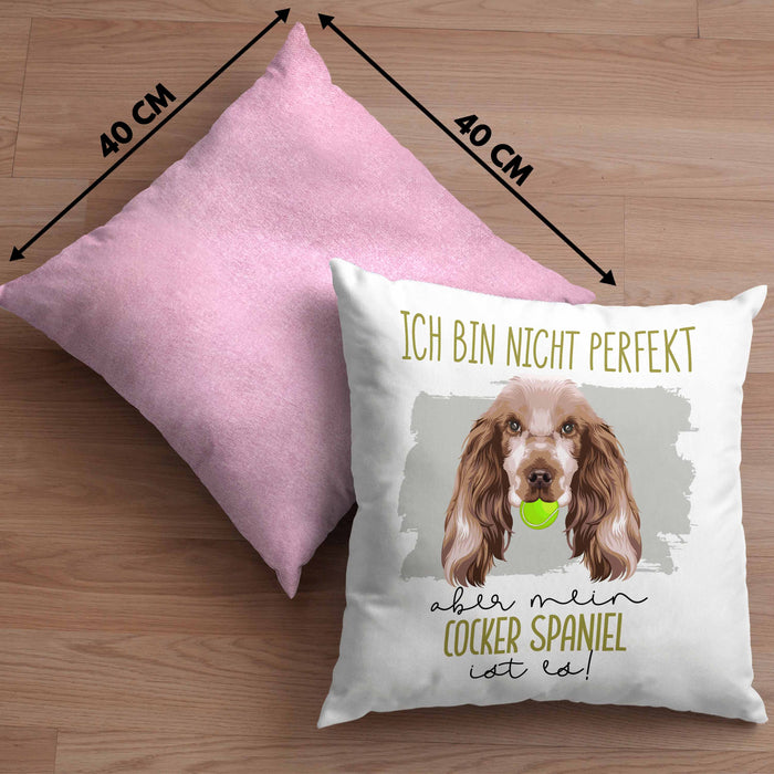 Cocker Spaniel Besitzer Kissen mit Füllung 40x40 Geschenk Lustiger Spruch Geschenkidee Besitzerin Ich Bin Nicht toll Aber Mein Cocker Spaniel Ist Es (Grau) Rosa Trendation