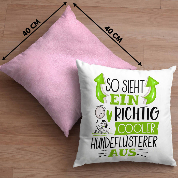 Hundeflüsterer Kissen mit Füllung 40x40 So Sieht Ein Richtig Cooler Hundeflüsterer Aus Geschenk Lustiger Spruch Geschenkidee (Grau) Rosa Trendation