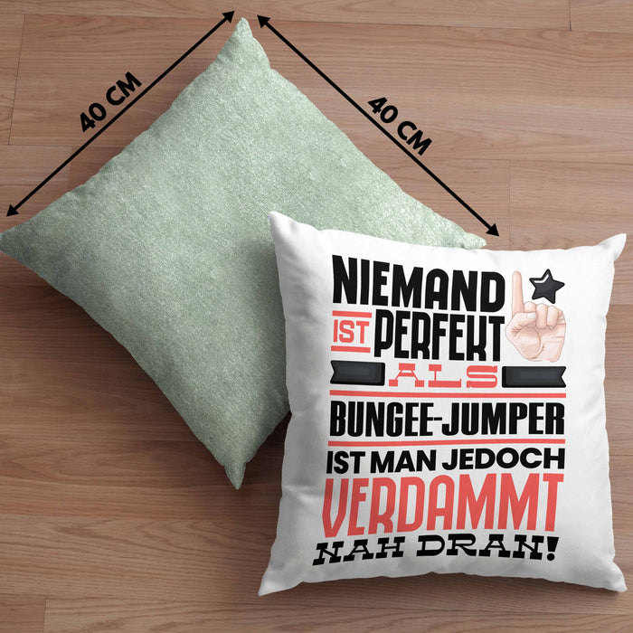Bungee-Jumper Geschenk Kissen mit Füllung 40x40 Lustige Geschenkidee für Bungee-Jumper Geburtstag Niemand Ist Perfekt Aber Als Bungee-Jumper Ist Man Nah Dran (Grau) Grün Trendation