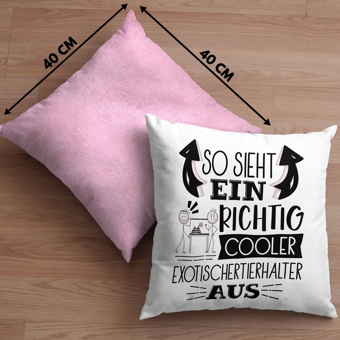 Exotische Tierhalter Kissen mit Füllung 40x40 So Sieht Ein Richtig Cooler Exotische Tierhalter Aus Geschenk Lustiger Spruch Geschenkidee (Grau) Rosa Trendation