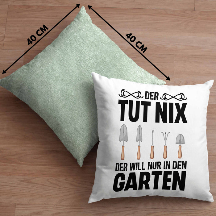 Der Tut Nix Gärtner Kissen mit Füllung 40x40 mit Spruch Garten Hobbygärtner Geschenk Lustig (Grau) Grün Trendation