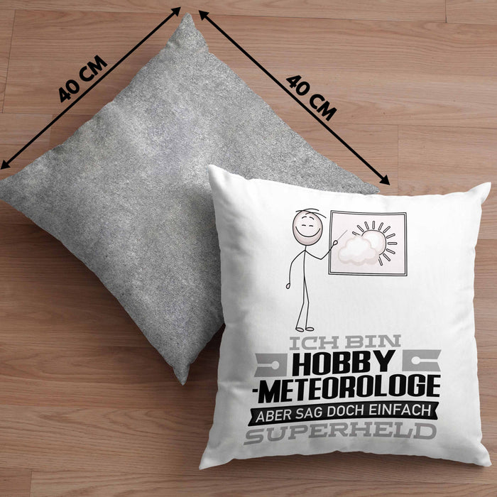 Hobbymeteorologe Geschenk Kissen mit Füllung 40x40 Ich Bin Hobbymeteorologe Aber Sag Doch Einfach Superheld Lustige Geschenkdiee für Hobbymeteorologe (Grau) Grau Trendation