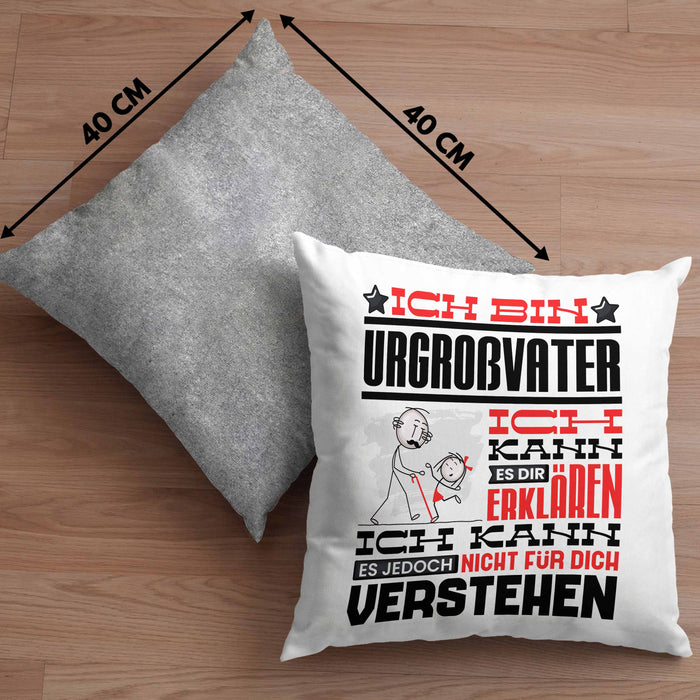 Urgroßvater Geschenk Kaffee-Kissen mit Füllung 40x40 Geschenkidee für Urgroßvater Ich Bin Urgroßvater Ich Kann Es Dir Erklären Jedoch Nicht Für Dich Verstehen Spruch Lustig (Grau) Grau Trendation
