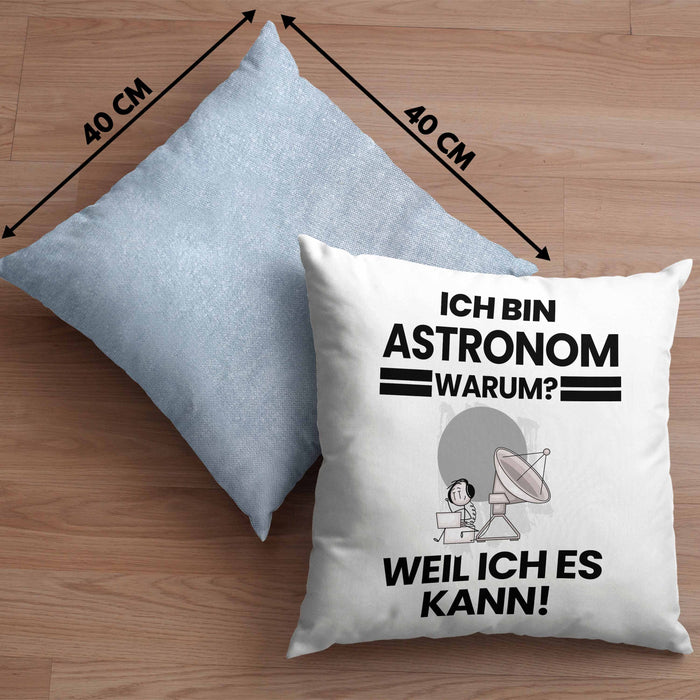 Astronom Geschenk Kissen mit Füllung 40x40 Lustiger Spruch Ich Bin Astronom Warum Weil Ich Es Kann Geschenkidee Bester Astronom Geburtstag (Grau) Blau Trendation