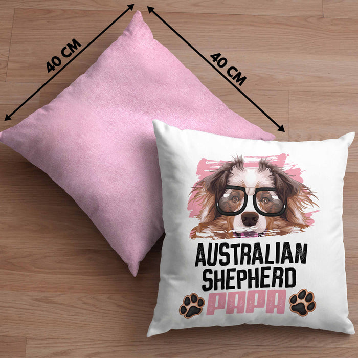 Australian Shepherd Papa Besitzer Kissen mit Füllung 40x40 Geschenk Lustiger Spruch Geschenkidee Australian Shepherd Liebhaber (Grau) Rosa Trendation