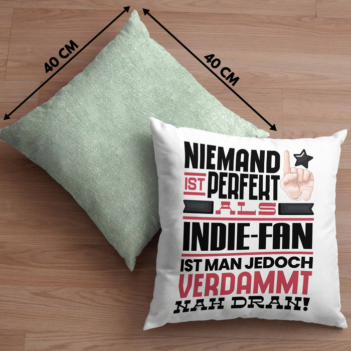 Indie-Fan Geschenk Kissen mit Füllung 40x40 Lustige Geschenkidee für Indie-Fan Geburtstag Niemand Ist Perfekt Aber Als Indie-Fan Ist Man Nah Dran (Grau) Grün Trendation