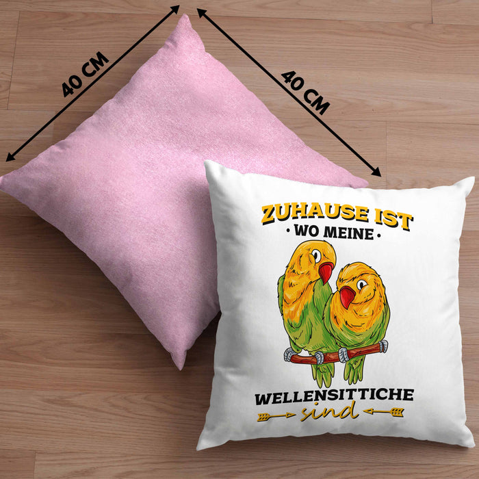 Lustige Kissen mit Füllung 40x40 für Wellensittich-Besitzer Zuhause Ist Wo Meine Wellensittiche Sind (Grau) Rosa Trendation