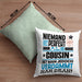 Cousin Geschenk Kissen mit Füllung 40x40 Lustige Geschenkidee für Cousin Geburtstag Niemand Ist Perfekt Aber Als Cousin Ist Man Nah Dran (Grau) Grün Trendation