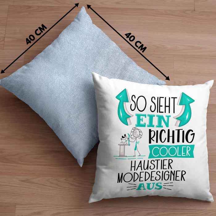 So Sieht Ein Richtig Cooler Haustier Modedesigner Aus Kissen mit Füllung 40x40 Geschenk für Haustiermodedesigner Geschenkidee Spruch (Grau) Blau Trendation