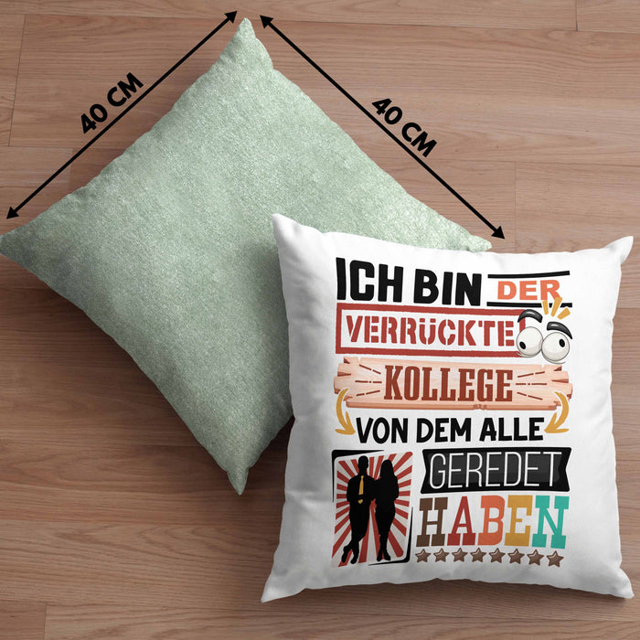 Kollege Kissen mit Füllung 40x40 Geschenk Spruch Lustig Geschenkidee für Kollege Geburtstag Ich Bin Der Verrückte Kollege (Grau) Grün Trendation