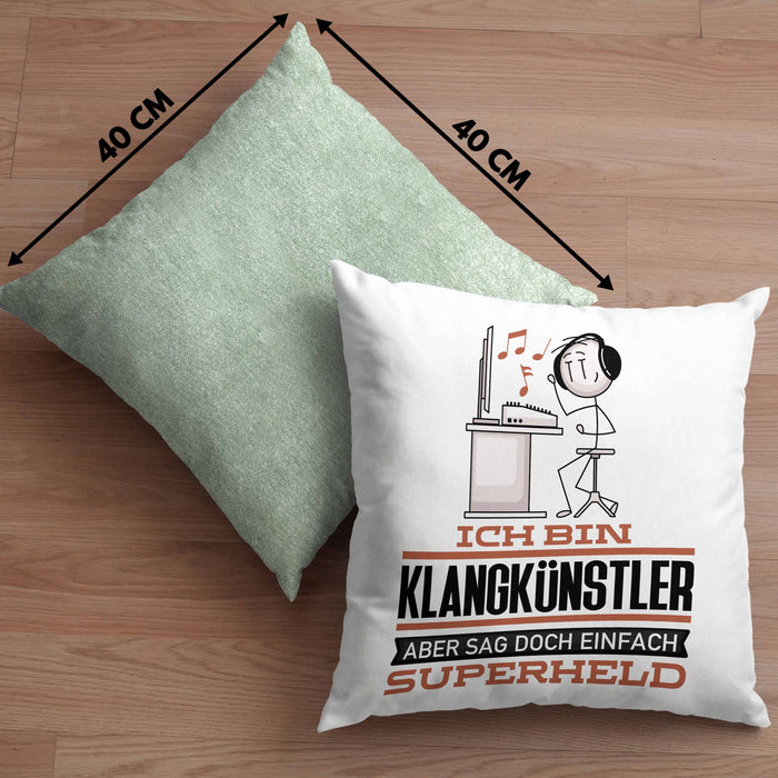 Klangkünstler Geschenk Kissen mit Füllung 40x40 Ich Bin Klangkünstler Aber Sag Doch Einfach Superheld Lustige Geschenkdiee für Klangkünstler (Grau) Grün Trendation