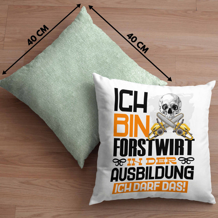 Forstwirt Ausbildung Kissen mit Füllung 40x40 Geschenk Ich Bin Forstwirt In Der Ausbildung Ich Darf Das Geschenkidee Spruch (Grau) Grün Trendation