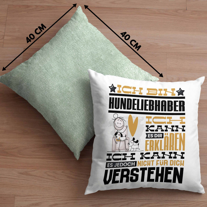 Hundeliebhaber Geschenk Kaffee-Kissen mit Füllung 40x40 Geschenkidee für Hundeliebhaber Ich Bin Hundeliebhaber Ich Kann Es Dir Erklären Jedoch Nicht Für Dich Verstehen Spruch Lustig (Grau) Grün Trendation
