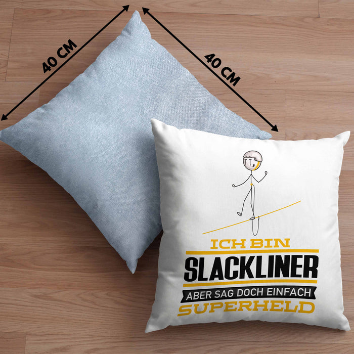 Slackliner Geschenk Kissen mit Füllung 40x40 Ich Bin Slackliner Aber Sag Doch Einfach Superheld Lustige Geschenkdiee für Slackliner (Grau) Blau Trendation