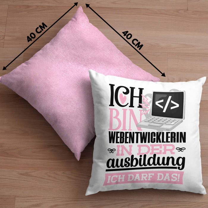 Webentwicklerin Ausbildung Start Geschenk Kissen mit Füllung 40x40 Ich Bin Webentwicklerin In Der Ausbildung Ich Darf Das Geschenkidee (Grau) Rosa Trendation