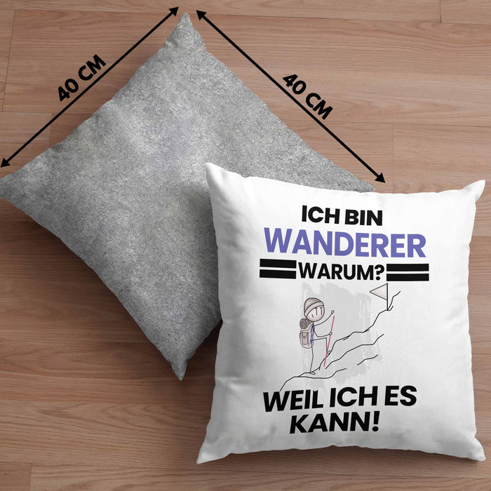 Wandern Geschenk Kissen mit Füllung 40x40 Lustiger Spruch Ich Bin Wandern Warum Weil Ich Es Kann Geschenkidee Bester Wandern Geburtstag (Grau) Grau Trendation