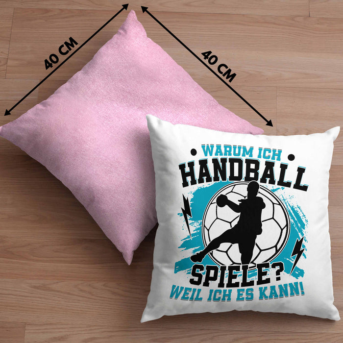 Handball Geschenk Kissen mit Füllung 40x40 Geschenkidee Handball-Spieler Handballspielerin Mädchen Jungs Warum Ich Handball Spiele? (Grau) Rosa Trendation