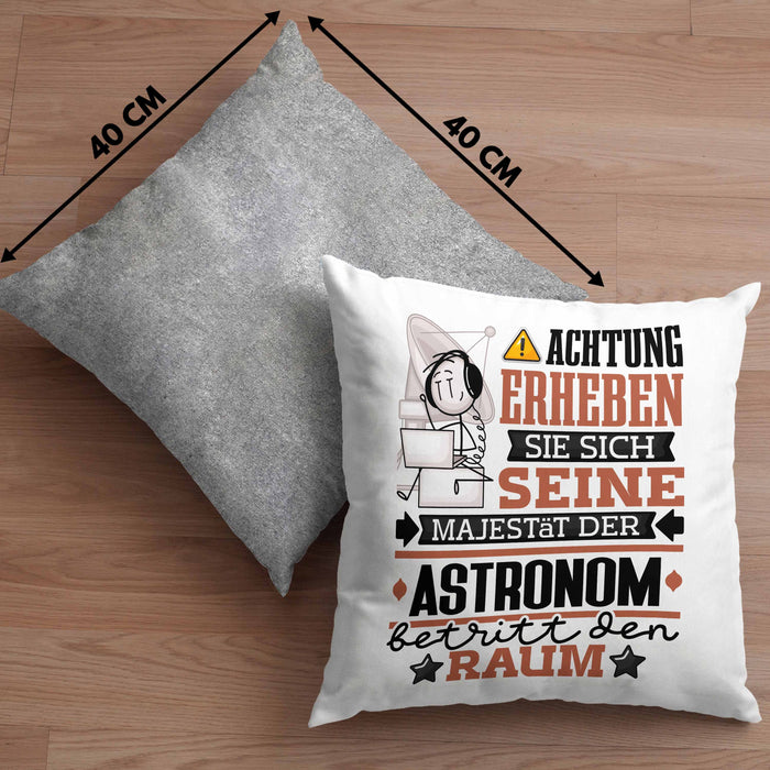 Astronom Geschenk Kissen mit Füllung 40x40 Lustiger Spruch Erheben Sie Sich Der Astronom Betritt den Raum (Grau) Grau Trendation
