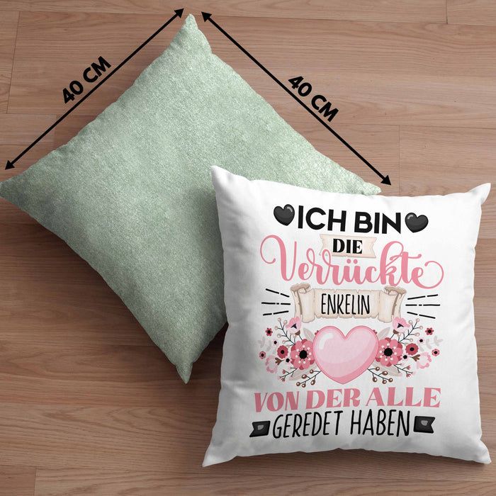 Enkelin Kissen mit Füllung 40x40 Geschenk Lustiger Spruch Geschenkidee Ich Bin Die Verrückte Enkelin Von Der Alle Geredet Haben (Grau) Grün Trendation