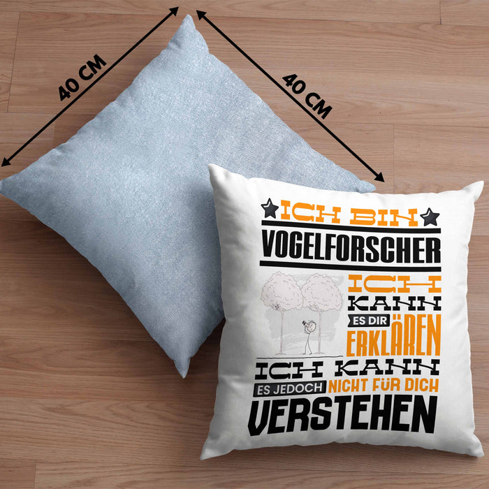 Vogelforscher Geschenk Kaffee-Kissen mit Füllung 40x40 Geschenkidee für Vogelforscher Ich Bin Vogelforscher Ich Kann Es Dir Erklären Jedoch Nicht Für Dich Verstehen Spruch Lustig (Grau) Blau Trendation
