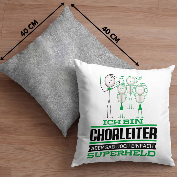 Chorleiter Geschenk Kissen mit Füllung 40x40 Ich Bin Chorleiter Aber Sag Doch Einfach Superheld Lustige Geschenkdiee für Chorleiter (Grau) Grau Trendation