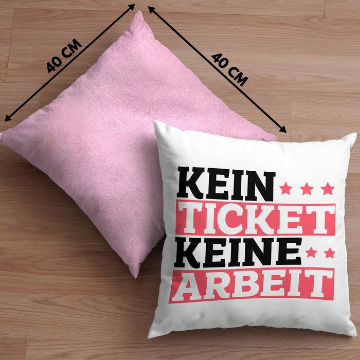 Lustiges Geschenk für IT Support Mitarbeiter Kissen mit Füllung 40x40 "Kein Ticket Keine Arbeit" (Grau) Rosa Trendation