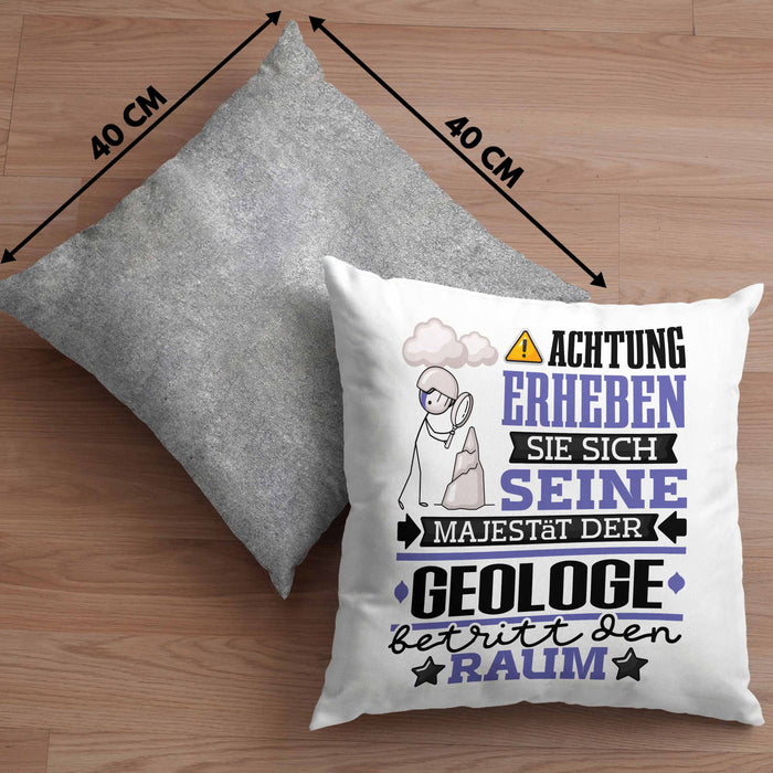 Geologe Geschenk Kissen mit Füllung 40x40 Lustiger Spruch Erheben Sie Sich Der Geologe Betritt den Raum (Grau) Grau Trendation