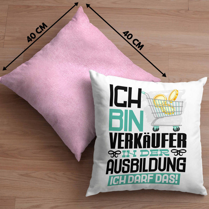 Verkäufer Ausbildung Kissen mit Füllung 40x40 Geschenk Ich Bin Verkäufer In Der Ausbildung Ich Darf Das Geschenkidee Spruch (Grau) Rosa Trendation
