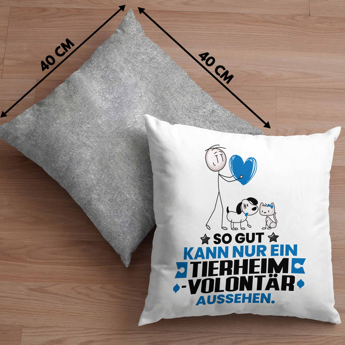 Tierheimvolontär Geschenk Kissen mit Füllung 40x40 So Gut Kann Nur Ein Tierheimvolontär Aussehen Geschenkidee (Grau) Grau Trendation