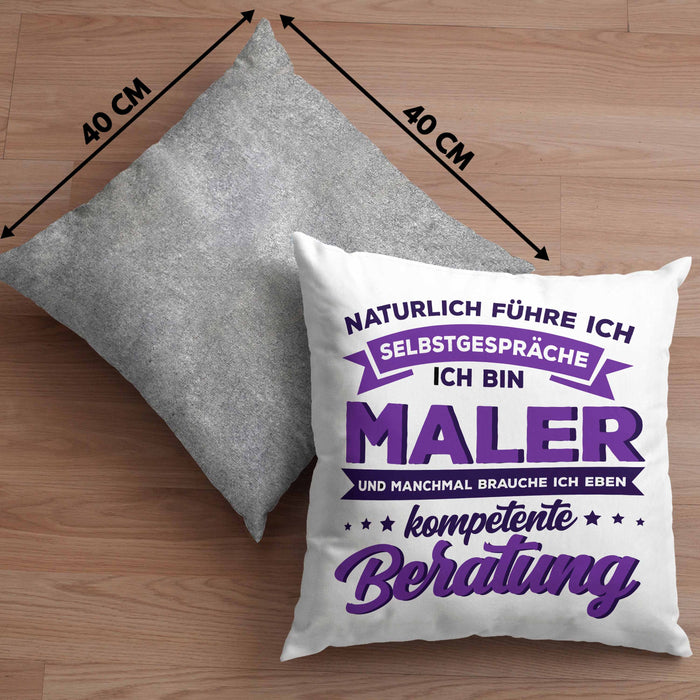 Lustige Kissen mit Füllung 40x40 für Maler Geschenk Natürlich führe Ich Selbstgespräche (Grau) Grau Trendation